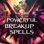 Powerful Breakup Spells